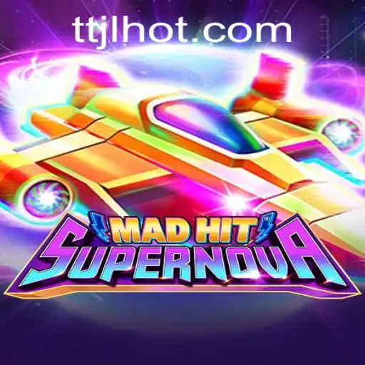 MadHitSupernova: The Ultimate Gaming Experience with TTJL.COM