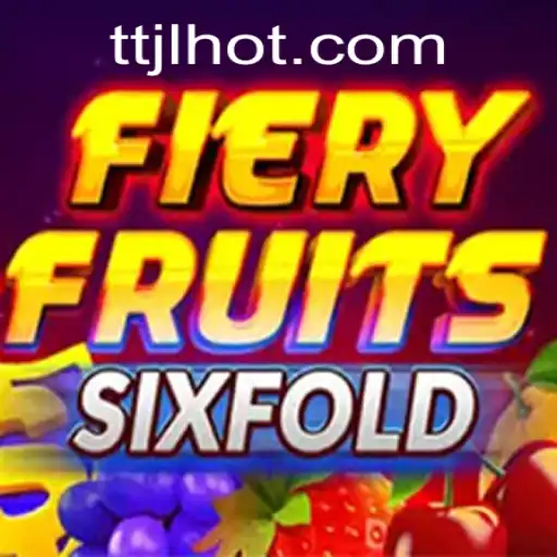 Exploring the Thrills of FieryFruitsSixFold: A Modern Gaming Sensation